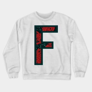 Modern Rose Floral Initial Name Alphabet - Letter F Crewneck Sweatshirt